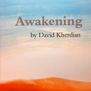 Awakening is a book of poems by David Kherdian.