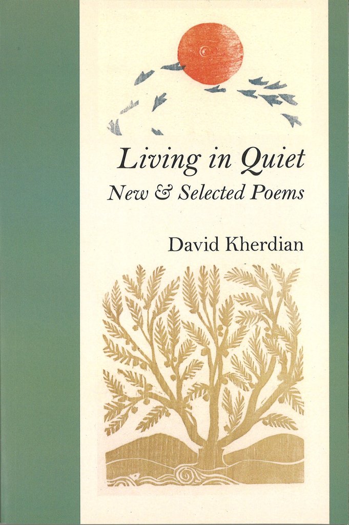 Cover-Living_in_Quiet_New_Selected_Poems_David_Kherdian