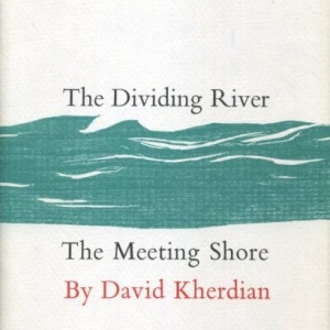 Cover - The Dividing River -The Meeting Shore-David-Kherdian