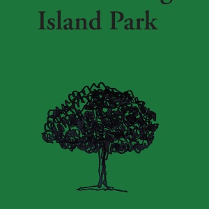 Remembering Island Park by David Kherdian