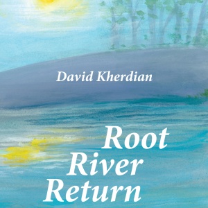 Cover-root-river-return-david-kherdian